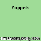 Puppets