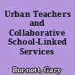 Urban Teachers and Collaborative School-Linked Services