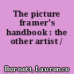 The picture framer's handbook : the other artist /