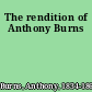 The rendition of Anthony Burns