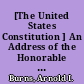[The United States Constitution ] An Address of the Honorable Arnold I. Burns, Associate Attorney General (Buffalo, New York, May 2, 1986) /