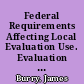 Federal Requirements Affecting Local Evaluation Use. Evaluation Productivity Project