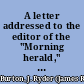 A letter addressed to the editor of the "Morning herald," on the national defences /