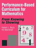 Performance-Based Curriculum for Mathematics From Knowing to Showing /