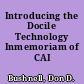 Introducing the Docile Technology Inmemoriam of CAI