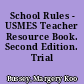 School Rules - USMES Teacher Resource Book. Second Edition. Trial Edition