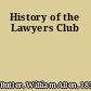 History of the Lawyers Club