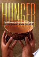 Hunger : the Biology and Politics of Starvation.