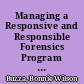 Managing a Responsive and Responsible Forensics Program in a Small College