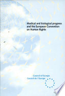 Medical and biological progress and the European Convention on Human Rights : study /