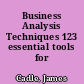 Business Analysis Techniques 123 essential tools for success