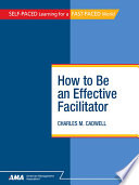 How to be an effective facilitator /
