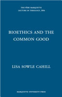 Bioethics and the common good /