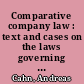 Comparative company law : text and cases on the laws governing corporations in Germany, the UK and the USA /