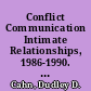 Conflict Communication Intimate Relationships, 1986-1990. A Selected, Annotated Bibliography /