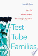 Test tube families : why the fertility market needs legal regulation /