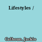Lifestyles /