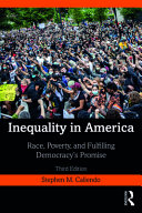 Inequality in America : race, poverty, and fulfilling democracy's promise /