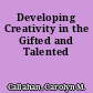 Developing Creativity in the Gifted and Talented