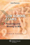 Law school exams : preparing and writing to win /