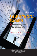Law school exams : preparing and writing to win /