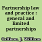 Partnership law and practice : general and limited partnerships /