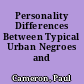 Personality Differences Between Typical Urban Negroes and Whites