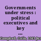 Governments under stress : political executives and key bureaucrats in Washington, London, and Ottawa /