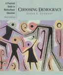 Choosing democracy : a practical guide to multicultural education /