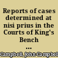 Reports of cases determined at nisi prius in the Courts of King's Bench and Common Pleas, and on the home circuit /