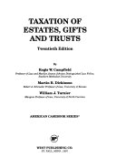 Taxation of estates, gifts and trusts /
