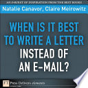 When is it best to write a letter instead of an e-mail /
