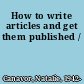 How to write articles and get them published /