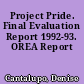 Project Pride. Final Evaluation Report 1992-93. OREA Report