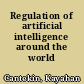 Regulation of artificial intelligence around the world