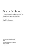 Out in the storm : drug-addicted women living as shoplifters and sex workers /