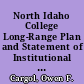 North Idaho College Long-Range Plan and Statement of Institutional Mission and Purpose