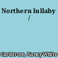 Northern lullaby /