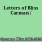 Letters of Bliss Carman /