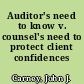 Auditor's need to know v. counsel's need to protect client confidences