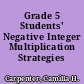 Grade 5 Students' Negative Integer Multiplication Strategies /