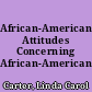 African-American Attitudes Concerning African-American English
