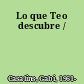 Lo que Teo descubre /