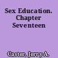 Sex Education. Chapter Seventeen