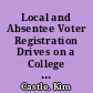 Local and Absentee Voter Registration Drives on a College Campus. CIRCLE Working Paper #66