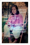 My poems won't change the world : selected poems /