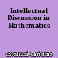 Intellectual Discussion in Mathematics