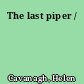 The last piper /