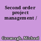 Second order project management /