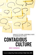 Contagious culture : show up, set the tone, and intentionally create an organization that thrives /